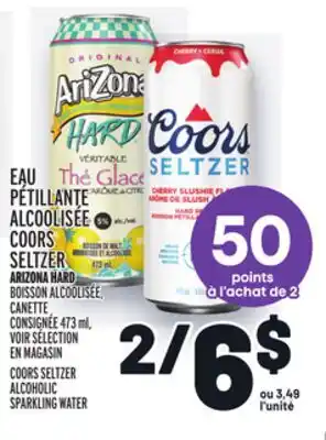 Metro EAU PÉTILLANTE ALCOOLISÉE COORS SELTZER ARIZONA HARD | COORS SELTZER ALCOHOLIC SPARKLING WATER offer