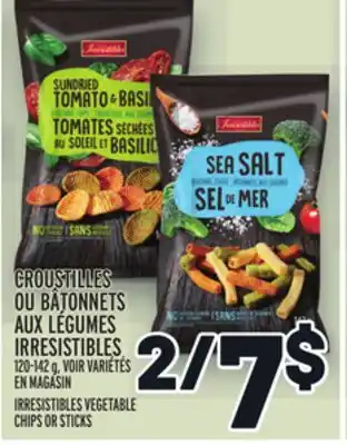 Metro CROUSTILLES OU BÂTONNETS AUX LÉGUMES IRRESISTIBLES | IRRESISTIBLES VEGETABLE CHIPS OR STICKS offer