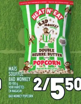 Metro MAÏS SOUFFLÉ BAD MONKEY | BAD MONKEY POPCORN offer