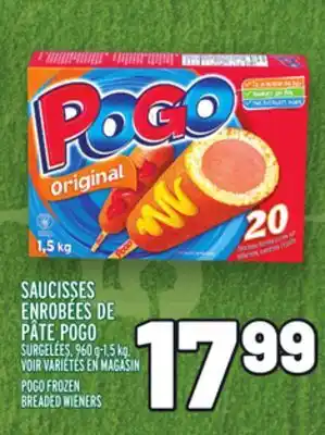 Metro SAUCISSES ENROBÉES DE PÂTE POGO | POGO FROZEN BREADED WIENERS offer