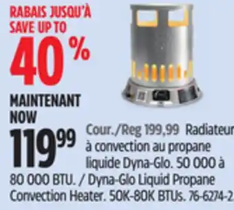 Canadian Tire Dyna-Glo Liquid Propane Convection Heater offer