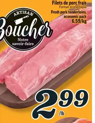 Marché Richelieu FILETS DE PORC FRAIS | FRESH PORK TENDERLOINS offer
