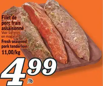 Marché Richelieu FILET DE PORC FRAIS ASSAISONNÉ | FRESH SEASONED PORK TENDERLOIN offer