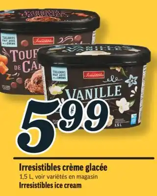 Marché Richelieu IRRESISTIBLES CRÈME GLACÉE | IRRESISTIBLES ICE CREAM offer
