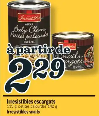 Marché Richelieu IRRESISTIBLES ESCARGOTS | IRRESISTIBLES SNAILS offer