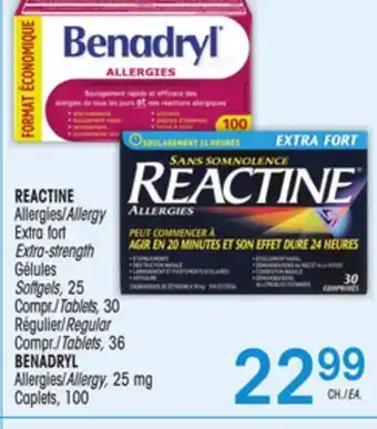 Uniprix REACTINE Allergies/Allergy Extra fort/Extra-strength Gélules Softgels, Compr./Tablets Régulier/Regular Compr./Tablets, BENADR offer