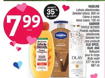 Uniprix VASELINE Lotions sélectionnées/ Selected lotions, Crème à mains/ Hand cream, GARNIER WHOLE BLENDS Produits capillaires sélect offer