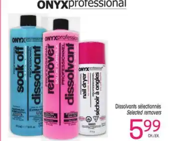 Uniprix ONYX PROFESSIONAL Dissolvants sélectionnés /Selected removers offer