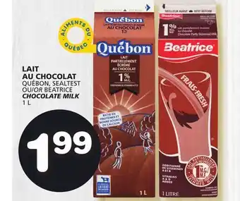 Marches Tradition QUÉBON, SEALTEST OR BEATRICE CHOCOLATE MILK offer