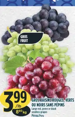 Marché Adonis GROS RAISINS ROUGES, VERTS OU NOIRS SANS PÉPINS offer