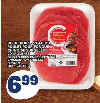 Marché Bonichoix COMPLIMENTS FROZEN BEEF, PORK , VEAL OR CHICKEN FOR CHINESE FONDUE offer