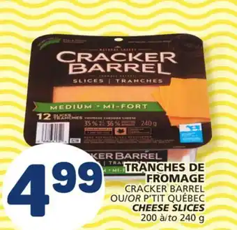 Marché Bonichoix CRACKER BARREL OR P'TIT QUÉBEC CHEESE SLICES offer