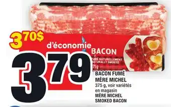 Super C BACON FUMÉ MÈRE MICHEL | MÈRE MICHEL SMOKED BACON offer