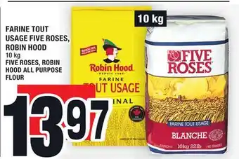 Super C FARINE TOUT USAGE FIVE ROSES, ROBIN HOOD | FIVE ROSES, ROBIN HOOD ALL PURPOSE FLOUR offer