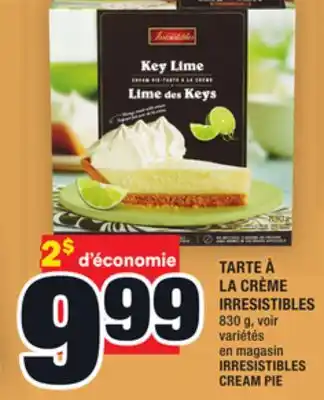 Super C TARTE À LA CRÈME IRRESISTIBLES | IRRESISTIBLES CREAM PIE offer