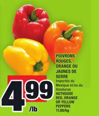 Super C POIVRONS ROUGES, ORANGE OU JAUNES DE SERRE | HOTHOUSE RED, ORANGE OR YELLOW PEPPERS offer