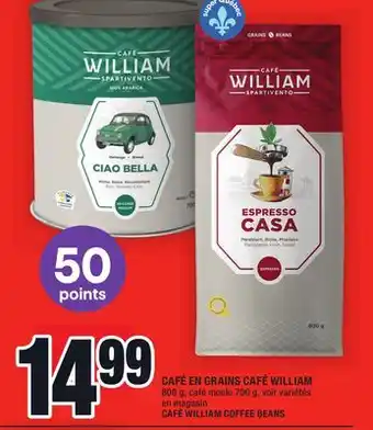 Super C CAFÉ EN GRAINS CAFÉ WILLIAM | CAFÉ WILLIAM COFFEE BEANS offer