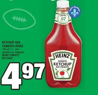 Super C KETCHUP AUX TOMATES HEINZ | HEINZ TOMATO KETCHUP offer