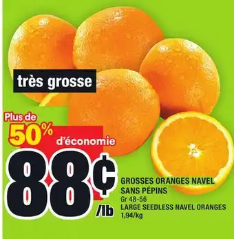 Super C GROSSES ORANGES NAVEL SANS PÉPINS | LARGE SEEDLESS NAVEL ORANGES offer