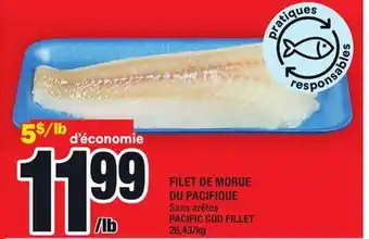 Super C FILET DE MORUE DU PACIFIQUE | PACIFIC COD FILLET offer