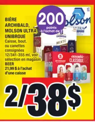 Super C BIÈRE ARCHIBALD, MOLSON ULTRA, UNIBROUE | BEER offer