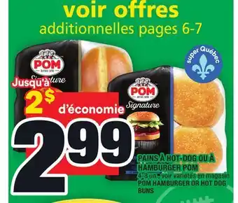 Super C PAINS À HOT-DOG OU À HAMBURGER POM | POM HAMBURGER OR HOT DOG BUNS offer