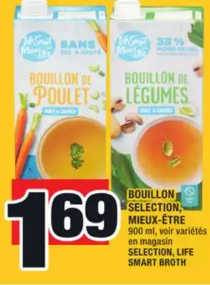 Super C BOUILLON SELECTION, MIEUX-ÊTRE | SELECTION, LIFE SMART BROTH offer