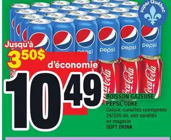 Super C BOISSON GAZEUSE PEPSI, COKE | SOFT DRINK offer