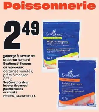 Provigo GOBERGE À SAVEUR DE CRABE OU HOMARD SEAQUEST FLOCONS OU MORCEAUX, 227 g offer