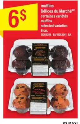 Maxi MUFFINS DÉLICES DU MARCHÉMC, 6 un offer
