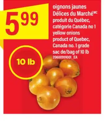 Maxi OIGNONS JAUNES DÉLICES DU MARCHÉ offer