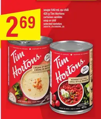 Maxi SOUPE 540 ML OU CHILI 425 G TIM HORTONS offer