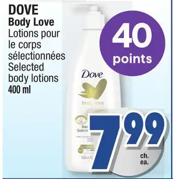 Jean Coutu DOVE Body Love Selected body lotions offer