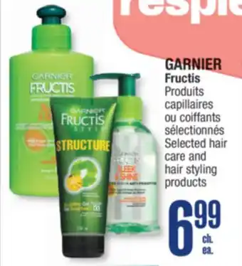 Jean Coutu GARNIER Fructis Selected hair care and hair styling products offer