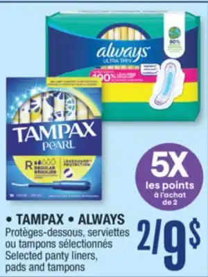 Jean Coutu TAMPAX, ALWAYS Selected panty liners, pads and tampons offer