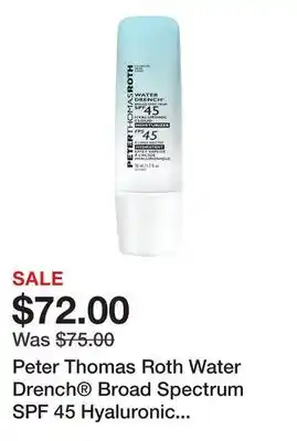 Sephora Peter Thomas Roth Water Drench Broad Spectrum SPF 45 Hyaluronic Cloud Moisturizer offer