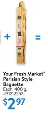 Walmart Your Fresh Market Parisian Style Baguette offer