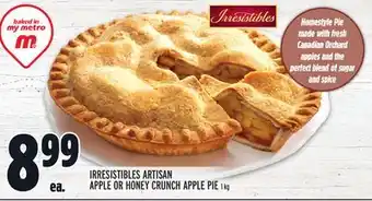 Metro IRRESISTIBLES ARTISAN APPLE OR HONEY CRUNCH APPLE PIE offer