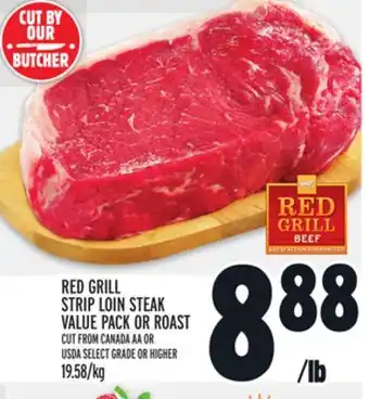 Metro RED GRILL STRIP LOIN STEAK VALUE PACK OR ROAST offer