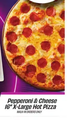 Metro PEPPERONI & CHEESE 16 X-LARGE HOT PIZZA offer