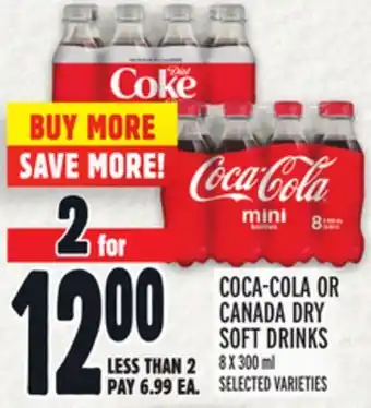 Metro COCA-COLA OR CANADA DRY SOFT DRINKS offer