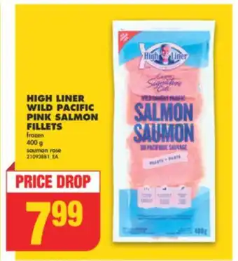 No Frills HIGH LINER WILD PACIFIC PINK SALMON FILLETS, 400 g offer