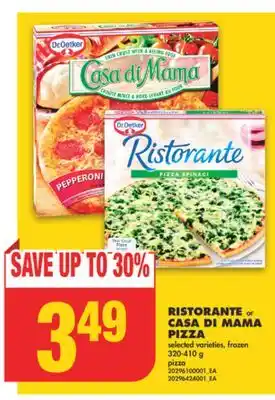 No Frills RISTORANTE or CASA DI MAMA PIZZA, 320-410 g offer