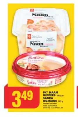No Frills PC NAAN DIPPERS 200 g or SABRA HUMMUS 283 g offer