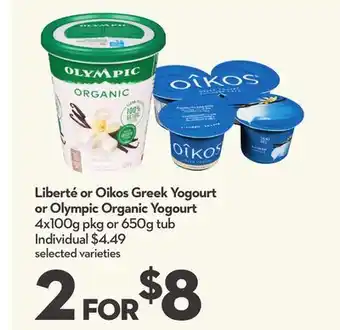 Longo's Liberté or Oikos Greek Yogourt or Olympic Organic Yogourt offer