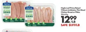 Longo's Maple Leaf Prime Raised Without Antibiotics Thin Sliced Chicken Breast or Fillets offer