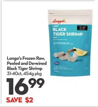 Longo's Longo's Frozen Raw, Peeled and Deveined Black Tiger Shrimp offer