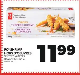 Real Canadian Superstore PC SHRIMP HORS D'OEUVRES, 294-454 G offer