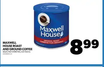 Real Canadian Superstore MAXWELL HOUSE ROAST AND GROUND COFFEE, 631-925 G offer