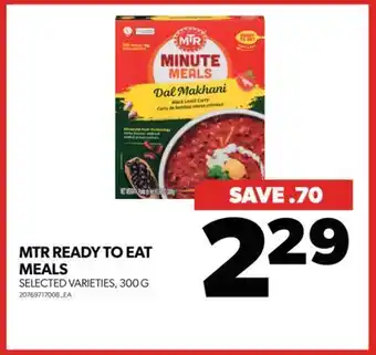 Real Canadian Superstore MTR READY TO EAT MEALS, 300 G offer